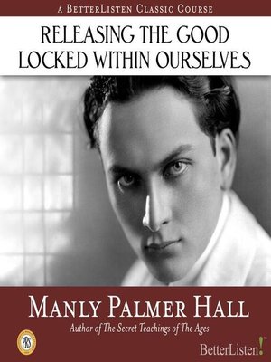 cover image of Releasing the Good Locked Within Ourselves